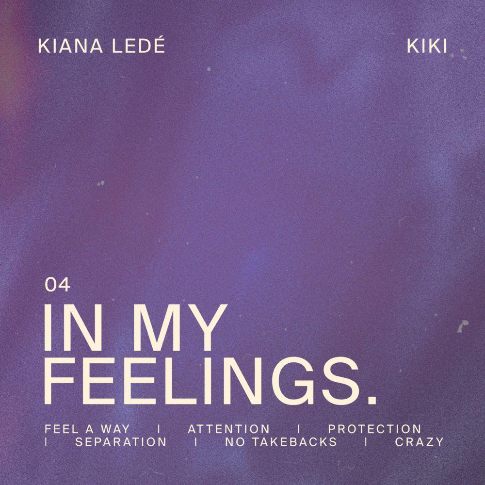 Capa do Single/EP "In My Feelings", de Kiana Ledé