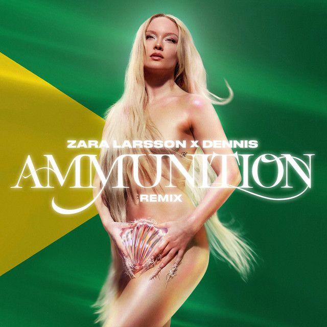 Portada de Sencillo/EP "Ammunition (DENNIS Remix)", de Zara Larsson
