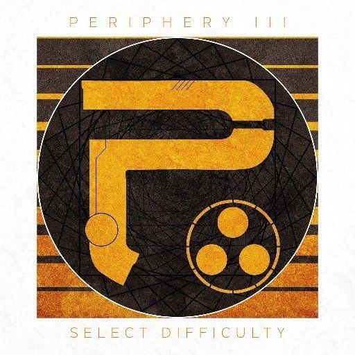 Album cover of "Periphery III: Select Difficulty" by Periphery