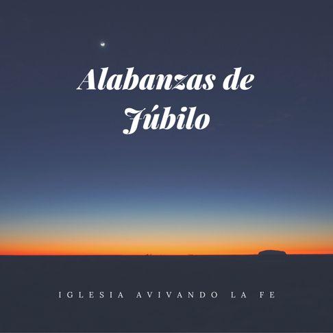 Portada de Álbum "Alabanzas de Jubilo", de Iglesia Avivando La Fé