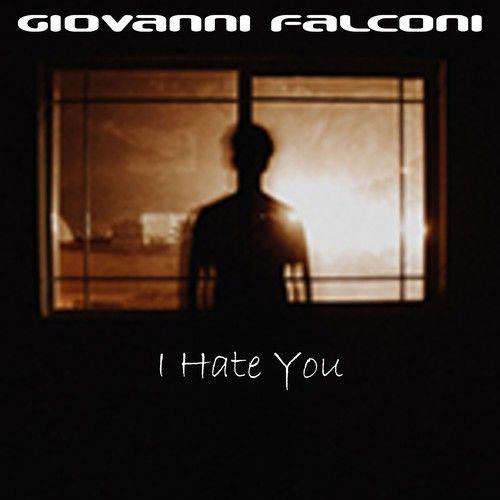 Portada de Álbum "I Hate You ", de Giovanni Falconi