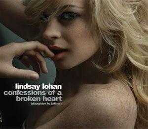 Capa do Single/EP "Confessions Of a Broken Heart (Daughter To Father)", de Lindsay Lohan
