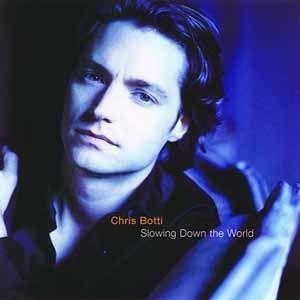 Portada de Álbum "Slowing Down The World", de Chris Botti