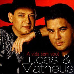 Portada de Álbum "A Vida Sem Você", de Lucas e Matheus
