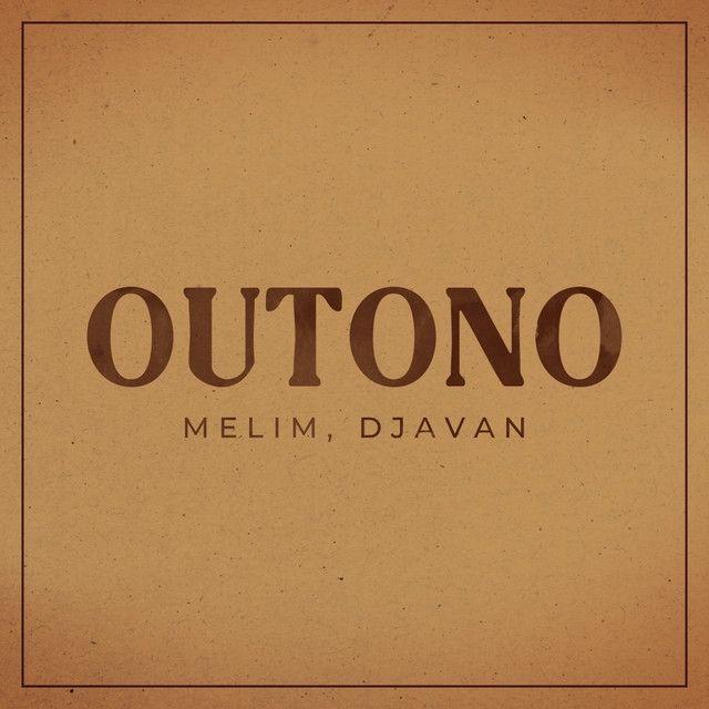 Portada del álbum "Outono (part. Melim)", de Djavan