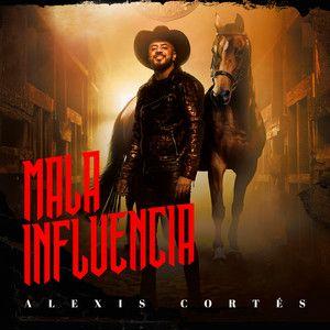 Portada de Sencillo/EP "Mala Influencia", de Alexis Cortés