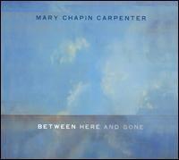 Portada de Álbum "Between Here And Gone", de Mary Chapin Carpenter