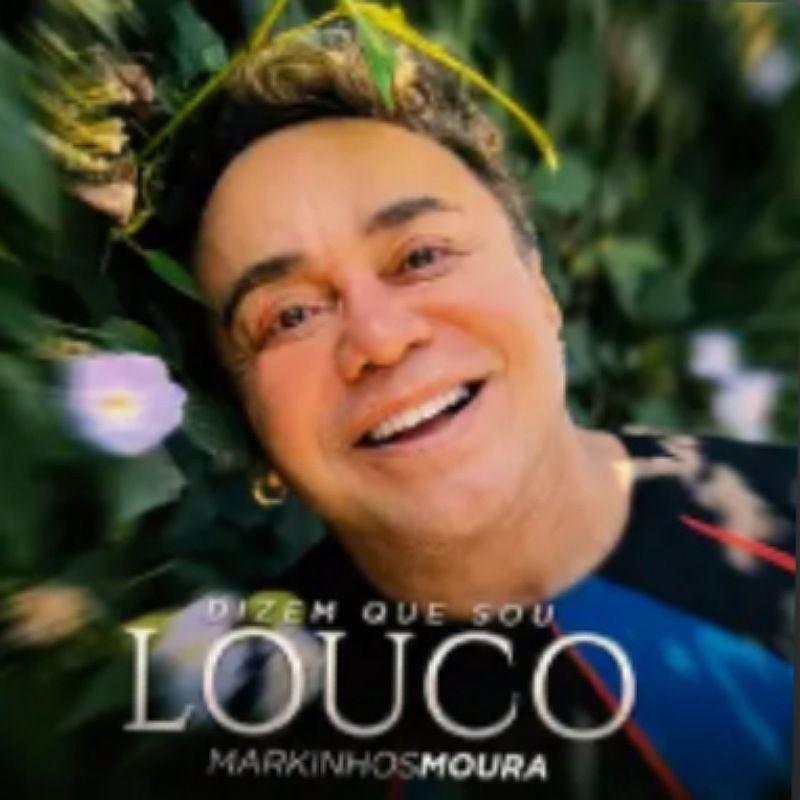 Portada de Sencillo/EP "Dizem Que Sou Louco", de Markinhos Moura