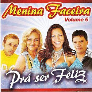 Portada de Álbum "Pra Ser Feliz", de Forrozão Menina Faceira