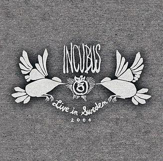 Portada de Álbum " Live in Sweden", de Incubus