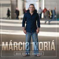 Portada de Álbum "Deus Esté No Controle", de Marcio Moria