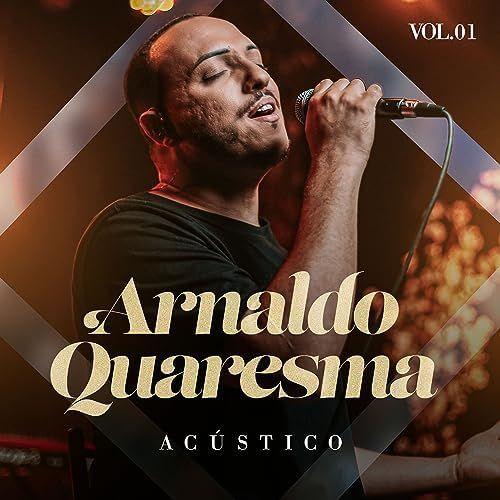 Portada de Sencillo/EP "Arnaldo Quaresma - Acústico Volume 1", de Arnaldo Quaresma