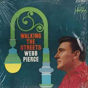 Portada del álbum "Walking The Streets", de Webb Pierce