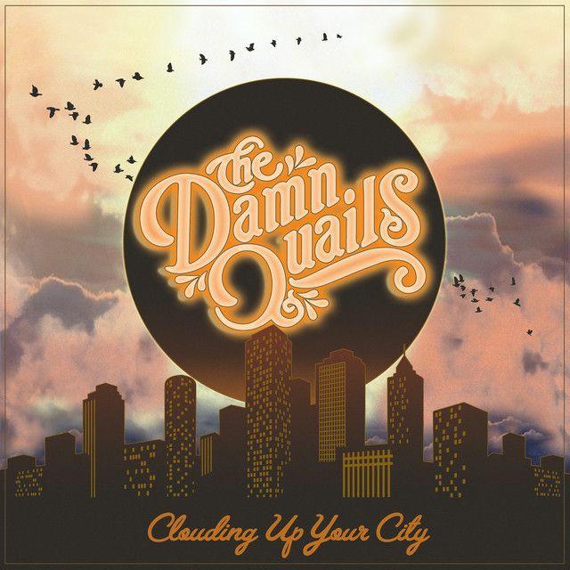 Capa do Álbum "Clouding Up Your City", de The Damn Quails