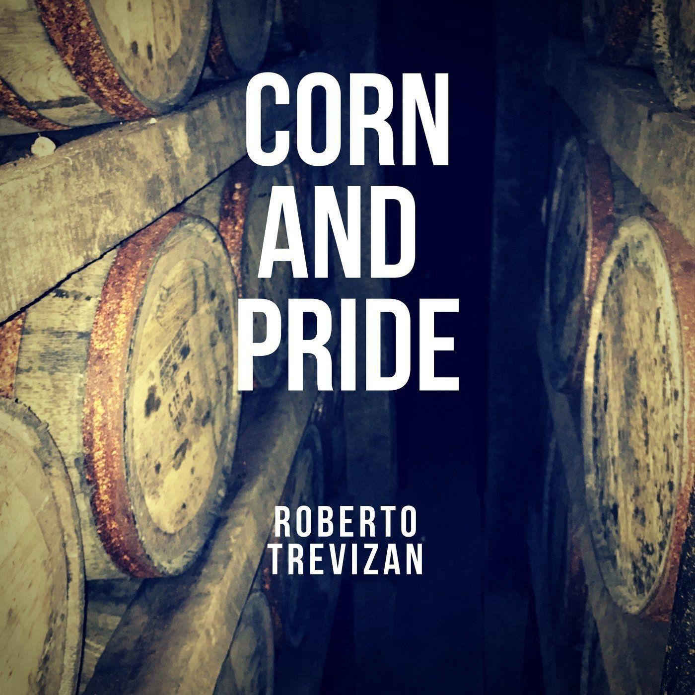 Portada de Álbum "Corn and Pride", de Roberto Trevizan
