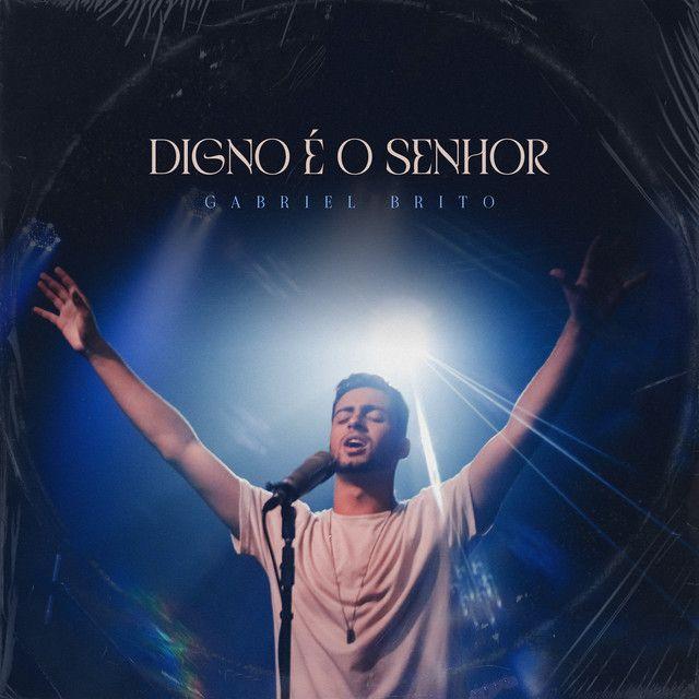 Capa do álbum "Digno É o Senhor", de Gabriel Brito