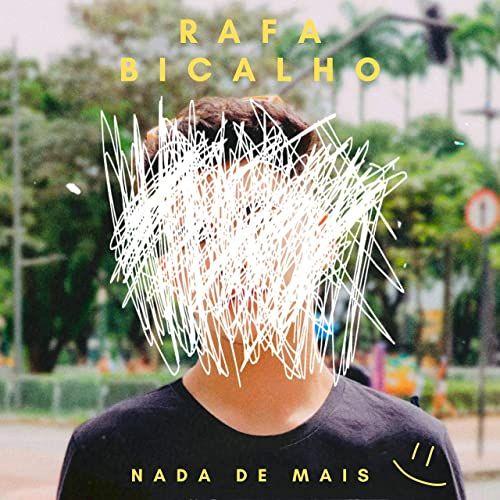 Portada de Sencillo/EP "Nada de Mais", de Rafa Bicalho