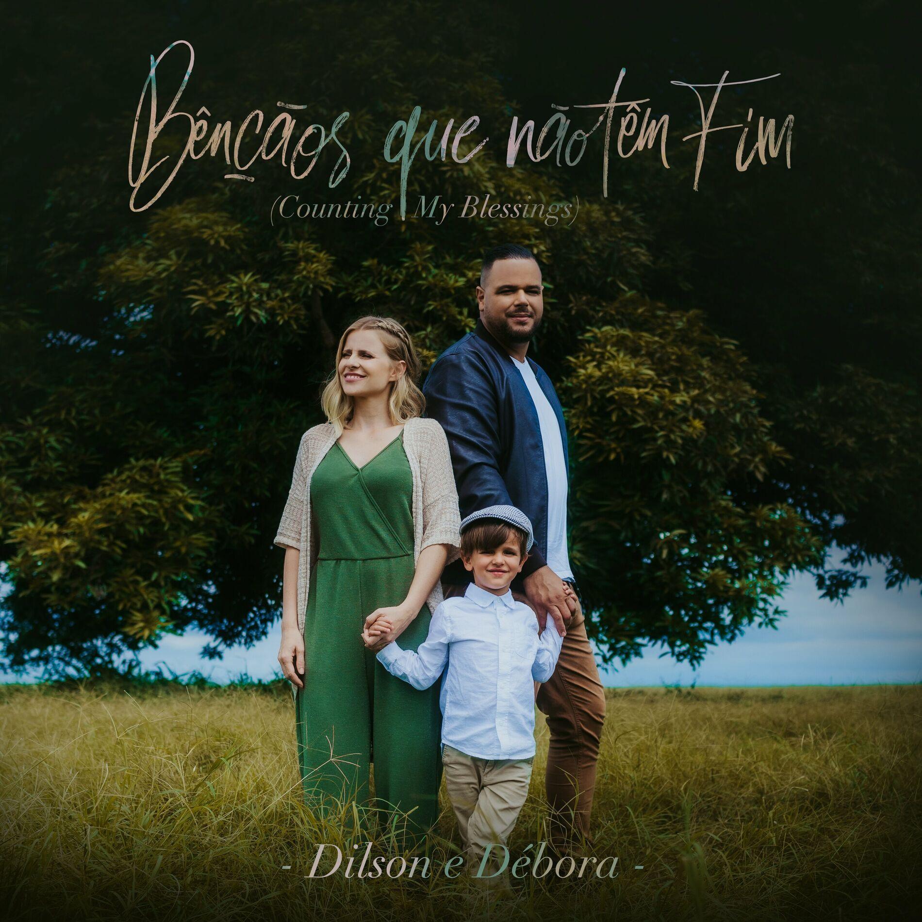 Portada de Sencillo/EP "Bênçãos Que Não Tem Fim (Counting My Blessings)", de Dilson e Débora