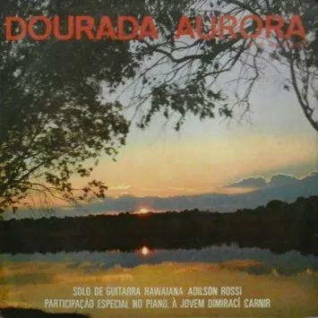 Capa do Álbum "Dourada Aurora", de Adilson Rossi