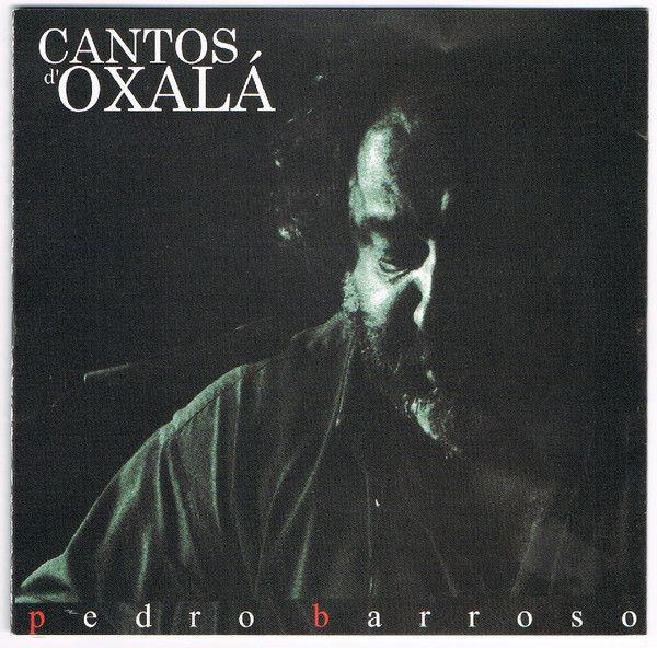 Portada de Álbum "Cantos D'Oxalá", de Pedro Barroso