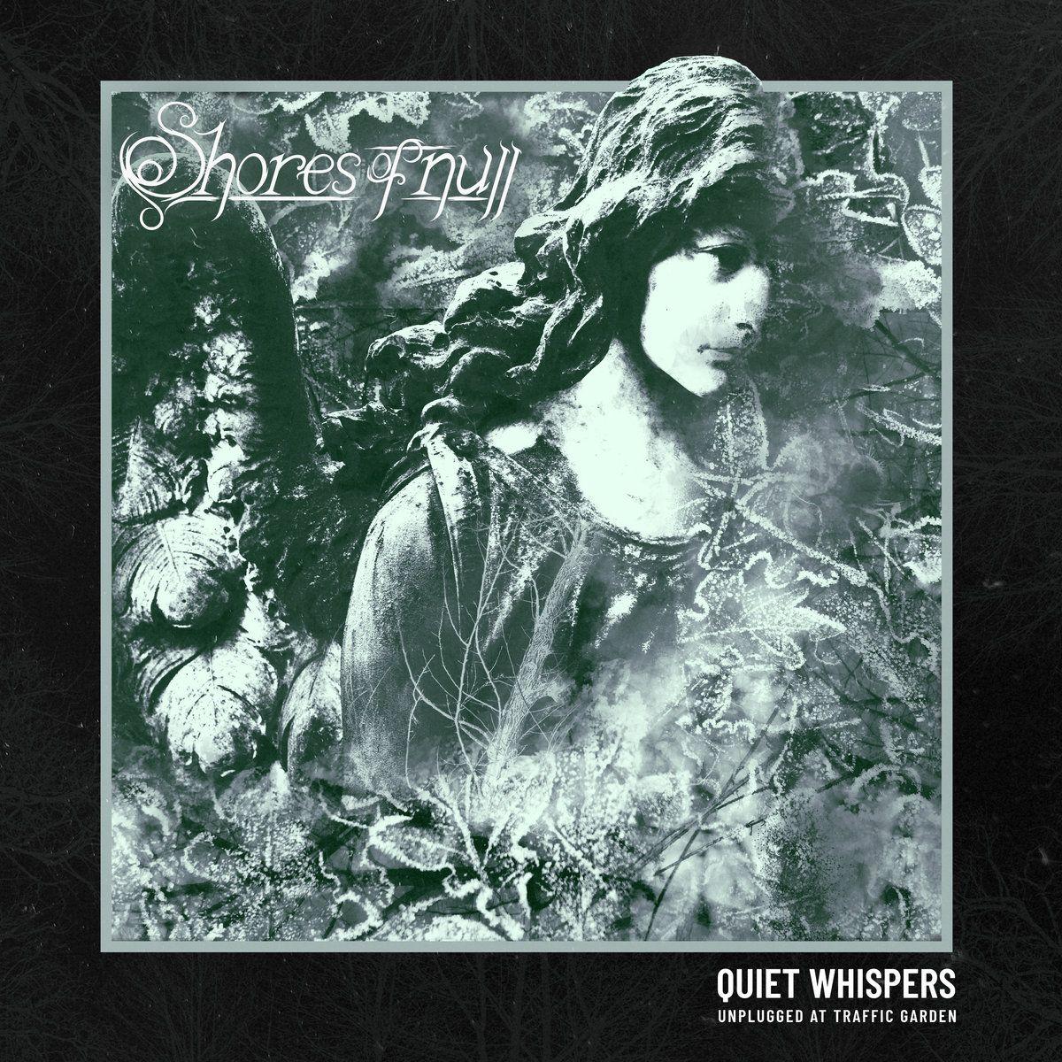 Portada de Álbum "Quiet Whispers (Unplugged at Traffic Garden)", de Shores of Null