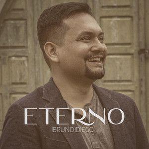 Portada de Sencillo/EP "Eterno", de Bruno Diego
