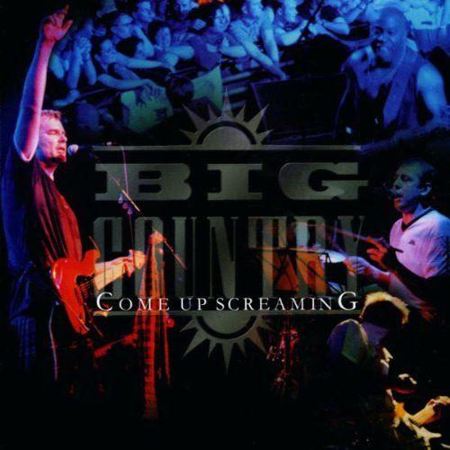 Portada de Álbum "Come Up Screaming", de Big Country