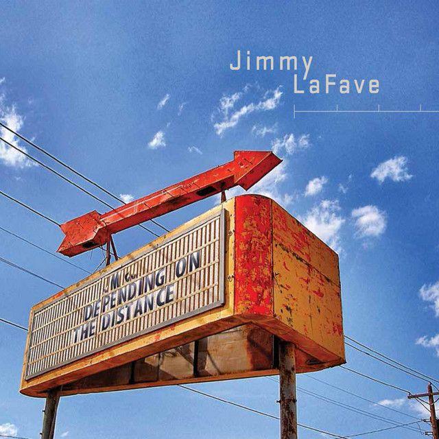 Portada de Álbum "Depending On The Distance", de Jimmy Lafave
