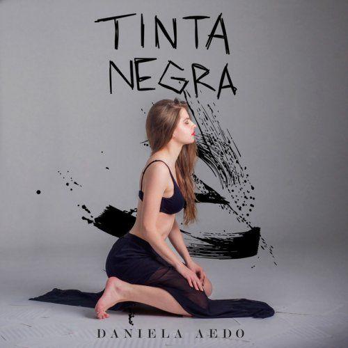 Single/EP cover of "Tinta Negra" by Daniela Aedo