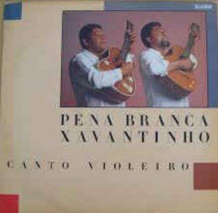 Portada de Álbum "Canto Violeiro", de Pena Branca e Xavantinho