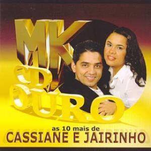 Capa do Álbum "MK CD Ouro - As 10 Mais de Cassiane & Jairinho", de Cassiane & Jairinho