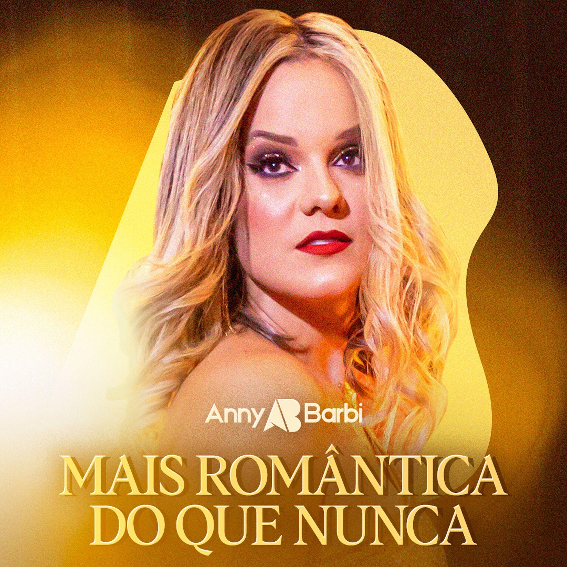 Portada de Sencillo/EP "Mais Romântica Que Nunca", de Anny Barbi