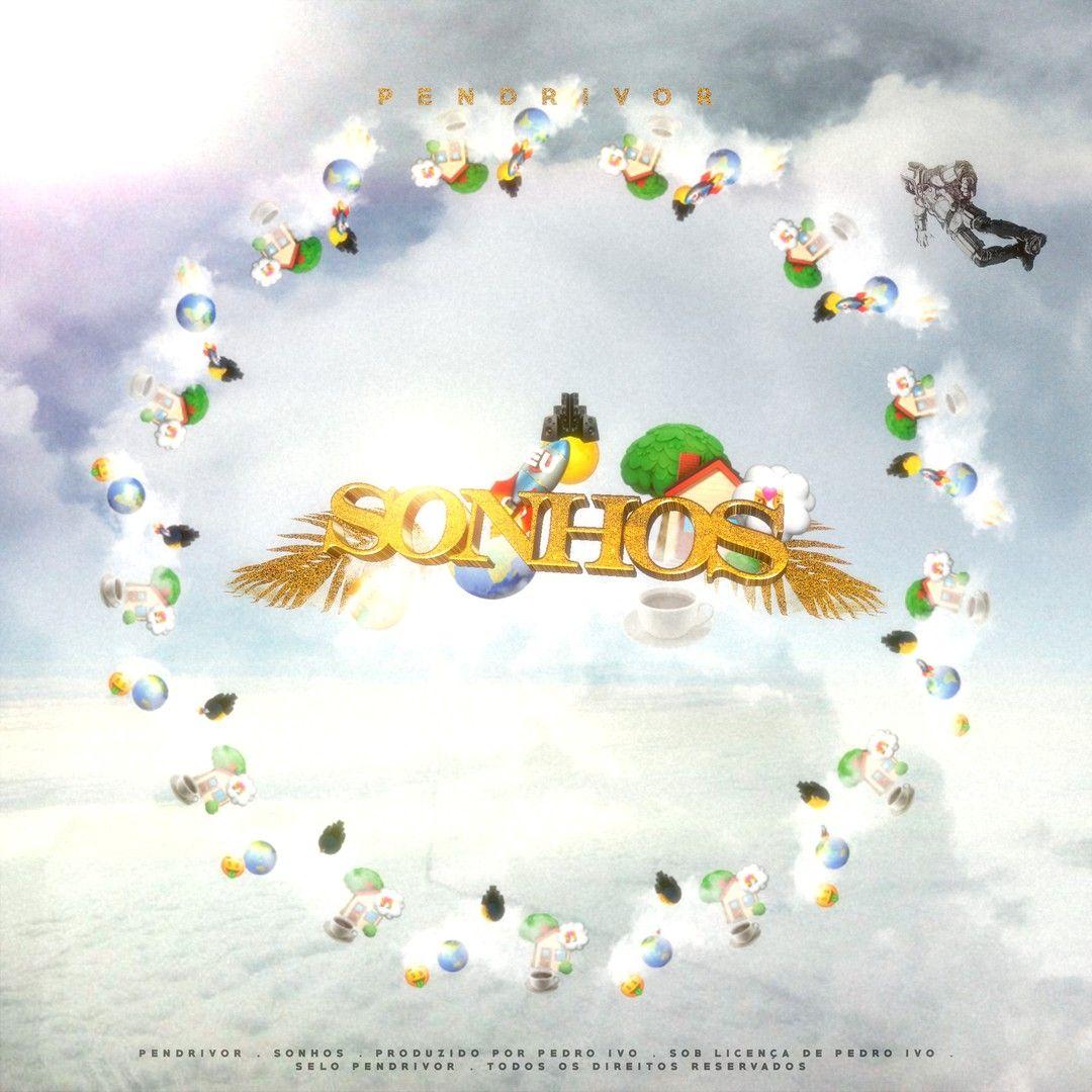 Portada de Álbum "Sonhos", de Pendrivor
