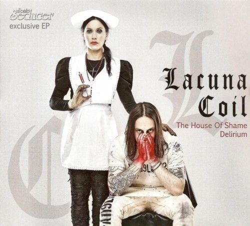 Portada de Sencillo/EP "The House Of Shame / Delirium", de Lacuna Coil