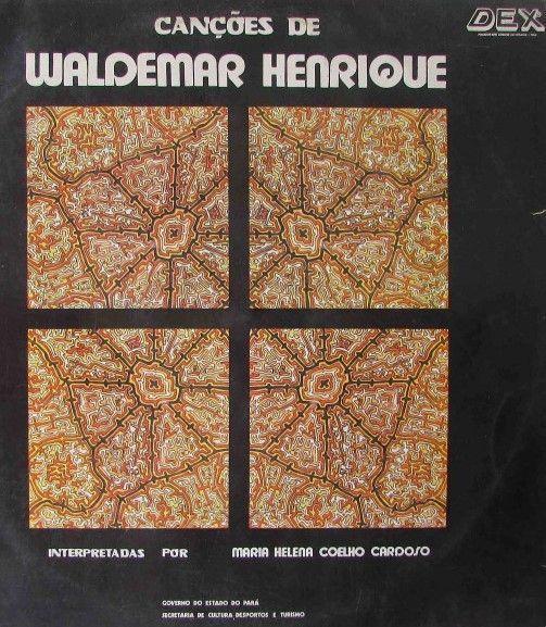 Capa do Álbum "Canções de Waldemar Henrique (part. Maria Helena Coelho Cardoso)", de Waldemar Henrique
