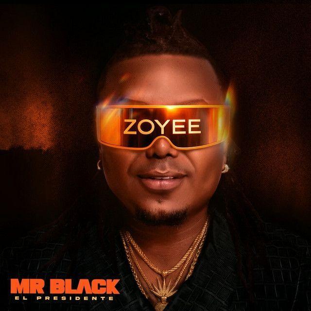 Capa do Álbum "ZOYEE", de Mr. Black El Presidente