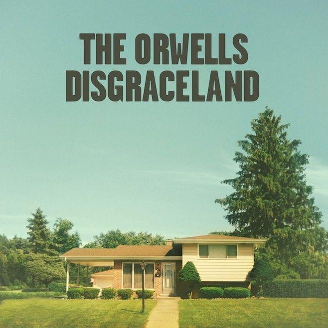 Portada de Álbum "Disgraceland", de The Orwells