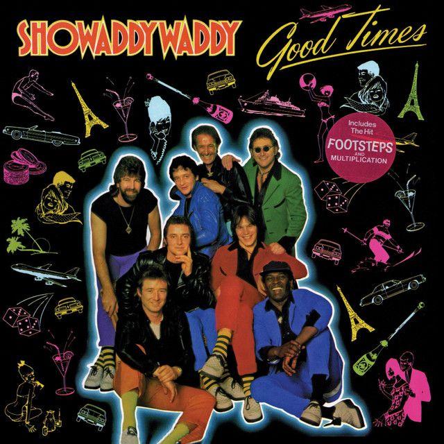 Portada de Álbum "Good Times", de Showaddywaddy