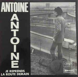 Capa do Álbum "Je Reprends La Route Demain", de Antoine