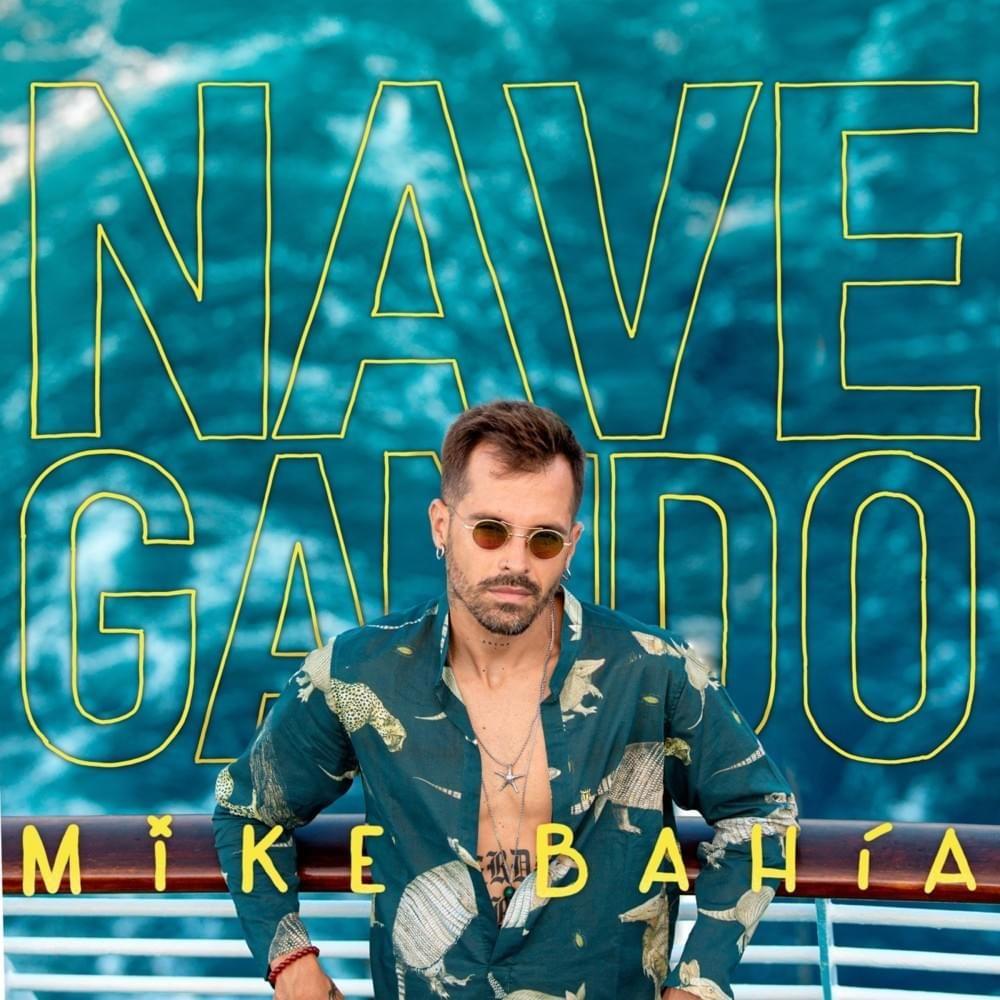 Portada de Álbum "Navegando", de Mike Bahía