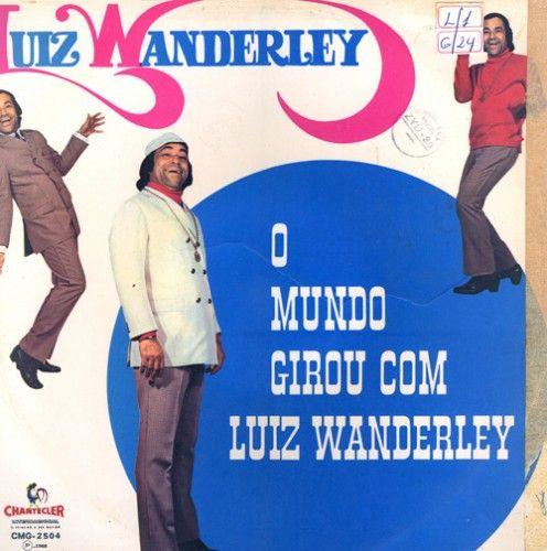 Portada de Álbum " O Mundo Girou", de Luiz Wanderley