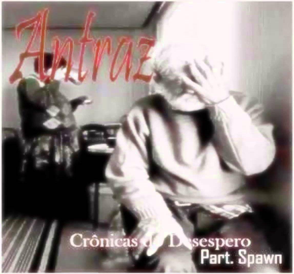 Capa do Álbum "Crônicas do Desespero (part. Spawn)", de Antraz Mentalz