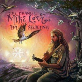 Capa do Álbum "The Change I'm Seeking", de Mike Love