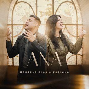 Portada de Sencillo/EP "Ana", de Marcelo Dias e Fabiana