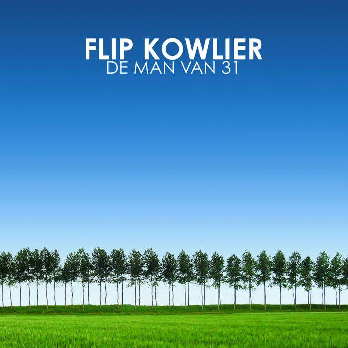 Portada de Álbum "De Man Van 31", de Flip Kowlier