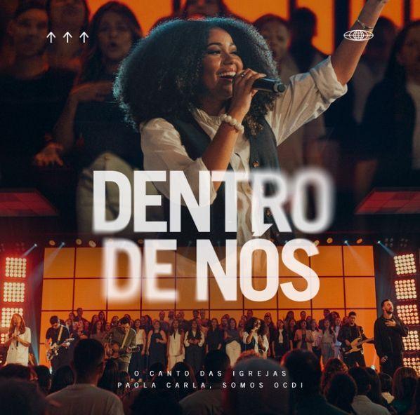 Portada de Sencillo/EP "Dentro de Nós (part. Paola Carla)", de O Canto Das Igrejas