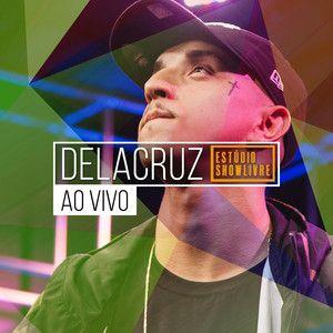 Capa do Álbum "Estúdio Showlivre", de Delacruz