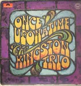 Capa do álbum "Once Upon A Time", de Kingston Trio