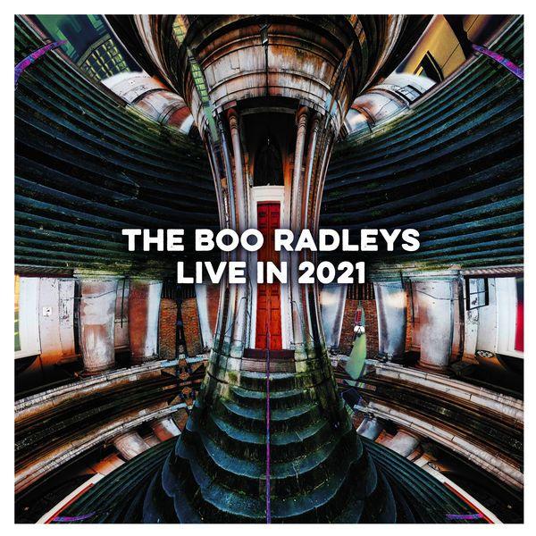 Portada de Álbum "Live In 2021", de The Boo Radleys