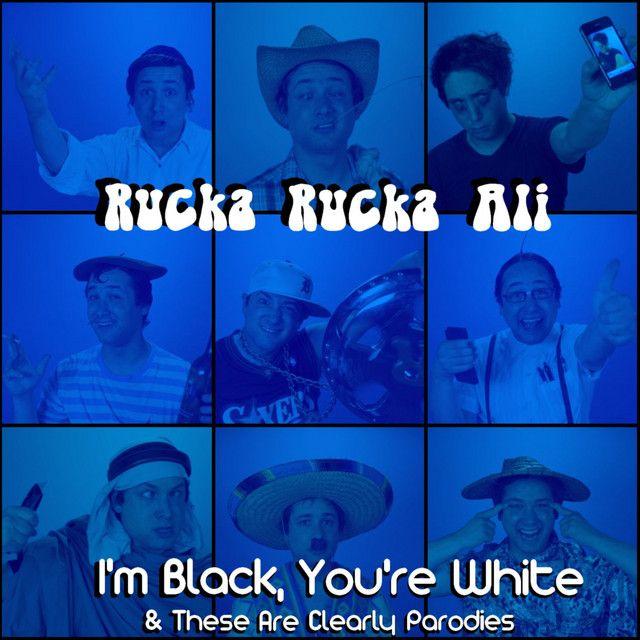 Portada de Álbum "I'm Black, You're White & These Are Clearly Parodies", de Rucka Rucka Ali